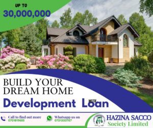 Hazina Sacco Development Loan, Own Dream Home